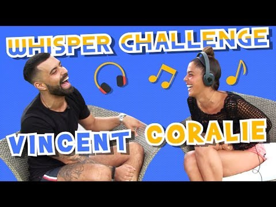 Whisper Challenge : Vincent Queijo (LVDA2) taquine Coralie Porrovecchio !!