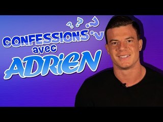 Adrien (Les Anges 10/FT4) au lit : "Je mords, je griffe, je tire les cheveux !"