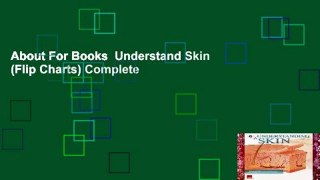 About For Books  Understand Skin (Flip Charts) Complete