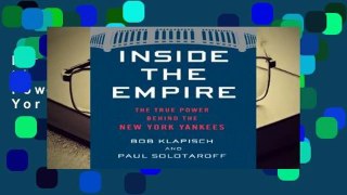 Full E-book Inside the Empire: The True Power Behind the New York Yankees  For Full