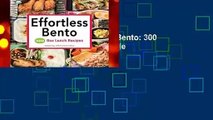 About For Books  Effortless Bento: 300 Box Lunch Recipes  For Kindle
