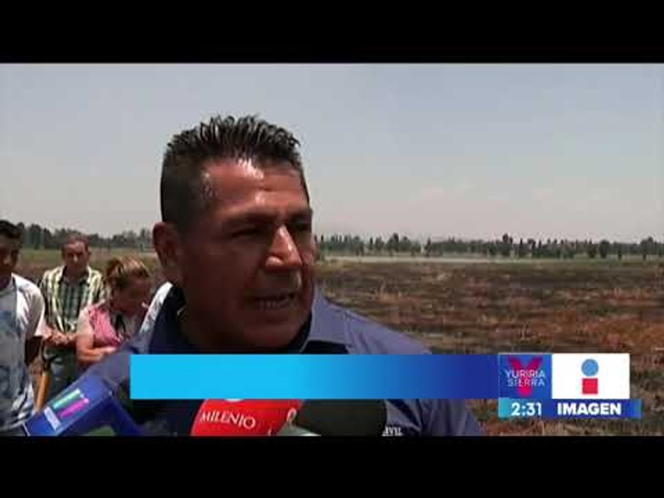 La tierra "arde" en Chalco por un fenómeno ambiental | Noticias con Yuriria Sierra