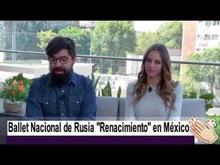 Ballet Nacional de Rusia “Renacimiento” se presenta en México