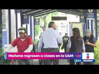 Este miércoles regresan a clases en la UAM | Noticias con Yuriria Sierra