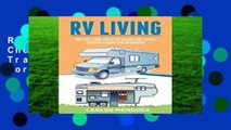 Rv Living: The Full-Time Cheap RV Living and Travel lifestyle Guide for Beginners