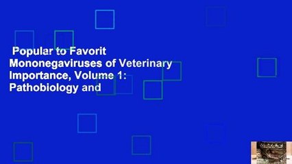 Popular to Favorit  Mononegaviruses of Veterinary Importance, Volume 1: Pathobiology and