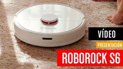 Roborock S6  Trae un hogar más inteligente