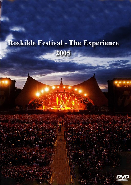 Roskilde - The Experience 2005