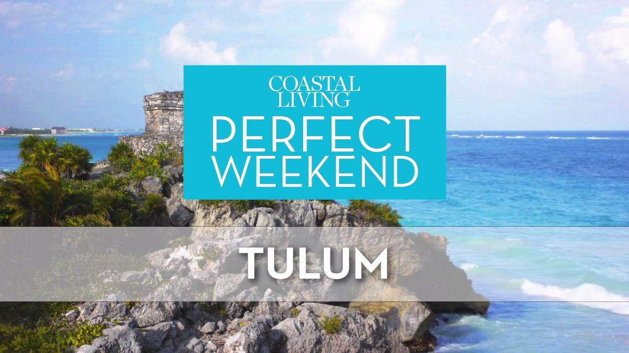 Perfect Weekend in Tulum, Mexico