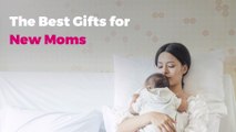 The Best Gifts for New Moms