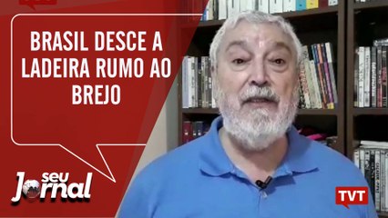 Brasil desce a ladeira rumo ao brejo