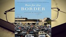 R.E.A.D Run for the Border: Vice and Virtue in U.S.-Mexico Border Crossings D.O.W.N.L.O.A.D