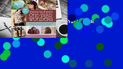 Online Fabric-by-Fabric One-Yard Wonders  For Online