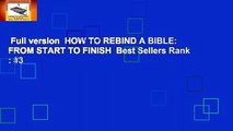 Full version  HOW TO REBIND A BIBLE: FROM START TO FINISH  Best Sellers Rank : #3