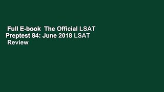 Full E-book  The Official LSAT Preptest 84: June 2018 LSAT  Review
