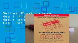 Online Plastic-Free: How I Kicked the Plastic Habit and How You Can Too  For Free