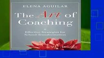 The Art of Coaching: Effective Strategies for School Transformation Complete