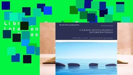 Library  Career Development Interventions - Spencer G. Niles
