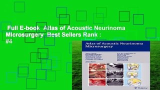 Full E-book  Atlas of Acoustic Neurinoma Microsurgery  Best Sellers Rank : #4