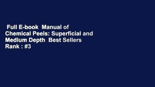 Full E-book  Manual of Chemical Peels: Superficial and Medium Depth  Best Sellers Rank : #3