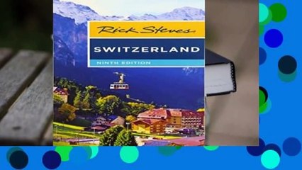 Rick Steves Switzerland (Ninth Edition) Complete