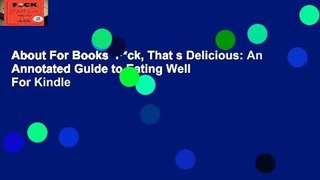 About For Books  F*ck, That s Delicious: An Annotated Guide to Eating Well  For Kindle