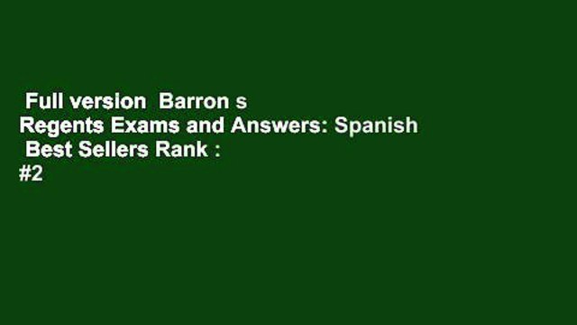 Full version Barron s Regents Exams and Answers: Spanish Best Sellers Rank : #2