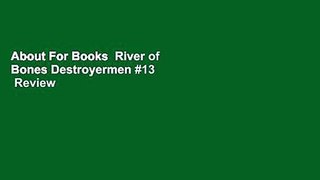 About For Books  River of Bones Destroyermen #13  Review