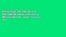 Online Audi 100 1982-90 and 200 1984-89 Owner s Workshop Manual (Service   repair manuals)  For