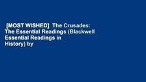 [MOST WISHED]  The Crusades: The Essential Readings (Blackwell Essential Readings in History) by