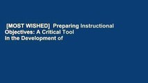 [MOST WISHED]  Preparing Instructional Objectives: A Critical Tool in the Development of