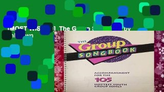 [MOST WISHED]  The Group Songbook by Unknown