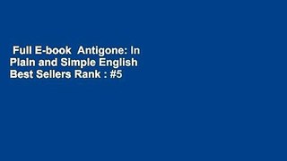 Full E-book  Antigone: In Plain and Simple English  Best Sellers Rank : #5
