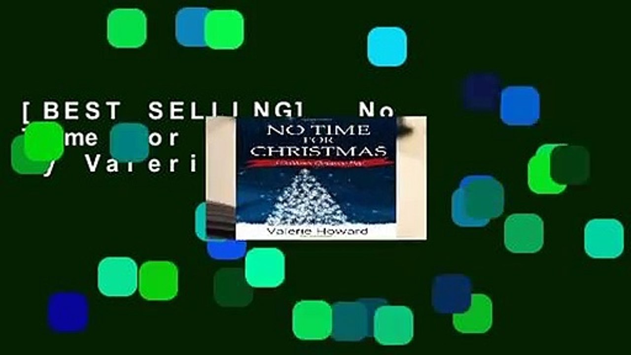 [BEST SELLING]  No Time For Christmas by Valerie Howard