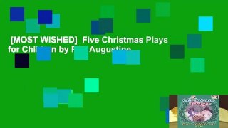 [MOST WISHED]  Five Christmas Plays for Children by Peg Augustine