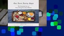 Trial New Releases  The First Forty Days: The Essential Art of Nourishing the New Mother by Heng Ou