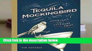 Any Format For Kindle  Tequila Mockingbird(Rough Cut) by Tim Federle