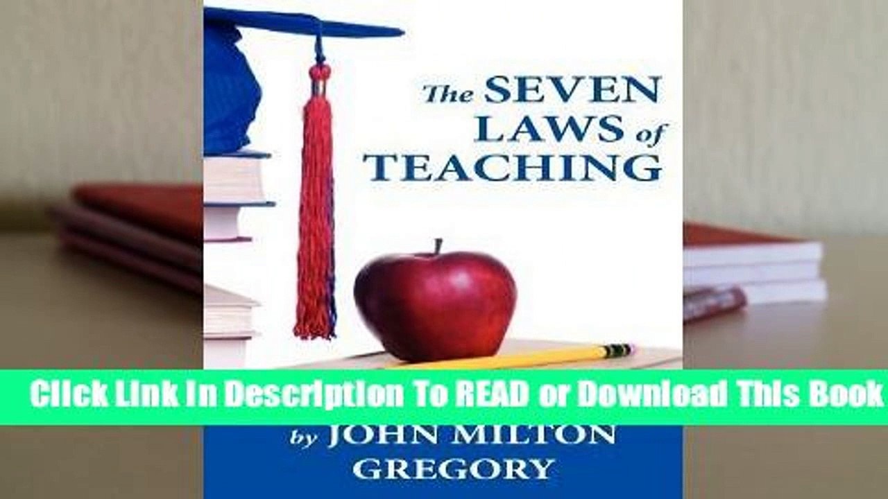 Full E-book The Seven Laws Of Teaching  For Online
