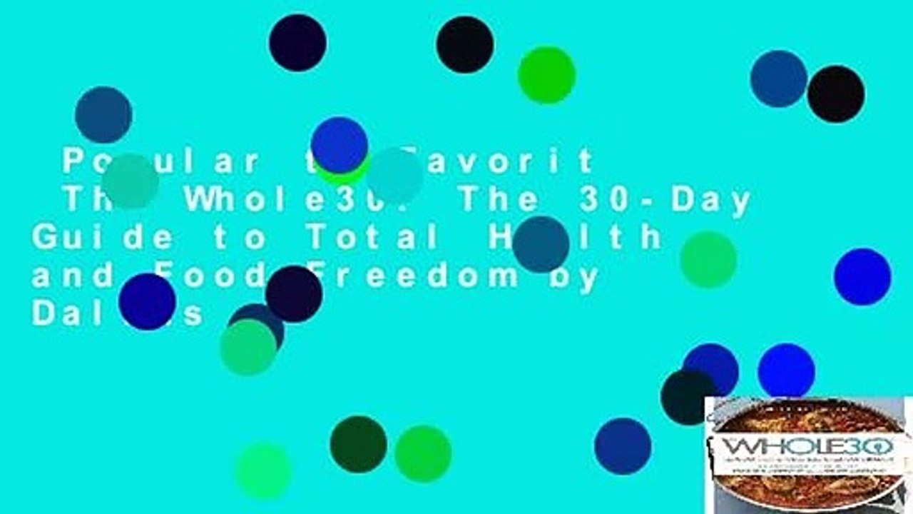 Popular to Favorit  The Whole30: The 30-Day Guide to Total Health and Food Freedom by Dallas