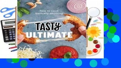 Any Format For Kindle  Tasty Ultimate: How to Cook Basically Anything by Buzzfeed