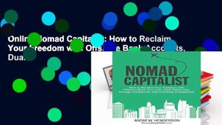 Online Nomad Capitalist: How to Reclaim Your Freedom with Offshore Bank Accounts, Dual