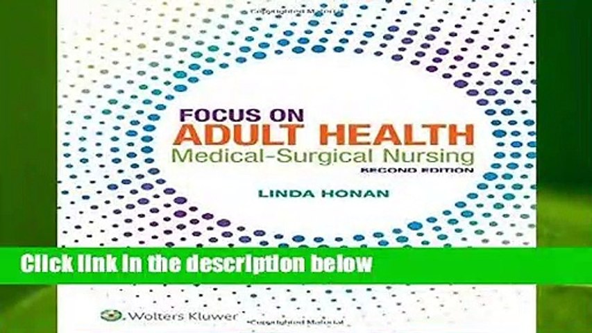 Focus On Adult Health Medical Surgical Nursing Complete - 