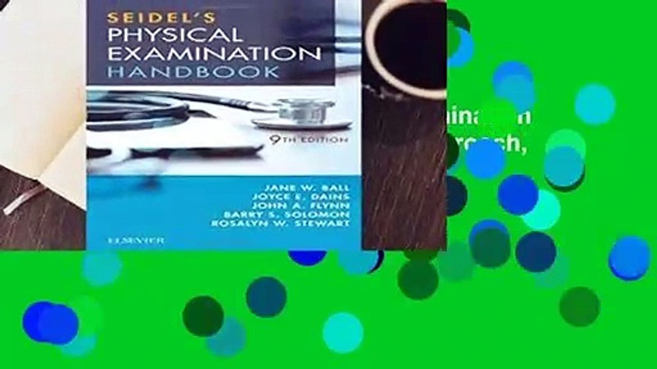 Full E-book  Seidel s Physical Examination Handbook: An Interprofessional Approach, 9e (Mosbys