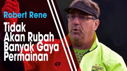 Robert Tak Banyak Ubah Gaya Permainan Radovic dan Ingin Anak Asuhnya Jaga Bola Dimbangi Kedisiplinan
