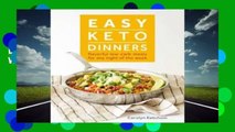 About For Books  Easy Keto Dinners: Flavorful Low-Carb Meals for Any Night of the Week by Carolyn