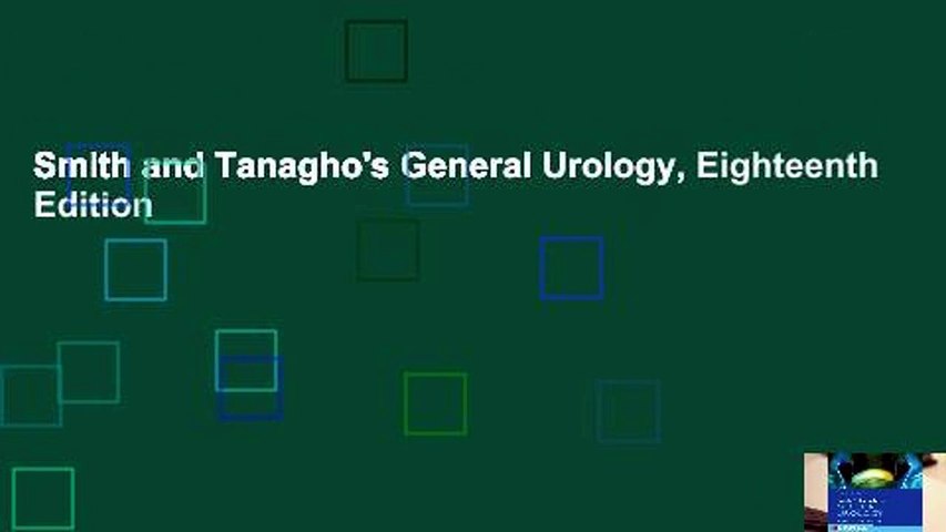 Smith and Tanagho's General Urology, Eighteenth Edition