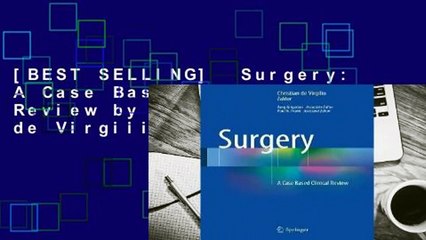 [BEST SELLING]  Surgery: A Case Based Clinical Review by Christian de Virgilio