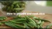 How To Cook Okra | Good Housekeeping UK