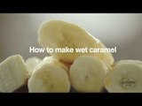 Wet Caramel Recipe | Good Housekeeping UK
