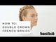 How To Do Double Crown French Braids | Gym Braids | Womens Health
